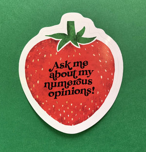 Ask Me About My Numerous Opinions Sticker