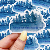 TS Inspired Out of the Woods Sticker