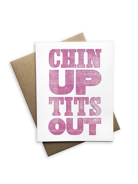 Chin Up, Tits Out Card