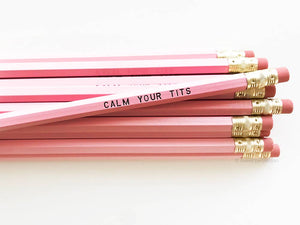 Calm Your Tits Pink Pencil