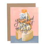 Cheese Perfect Age - Birthday Card