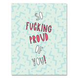 Congratulations Card - So Fucking Proud Of You!