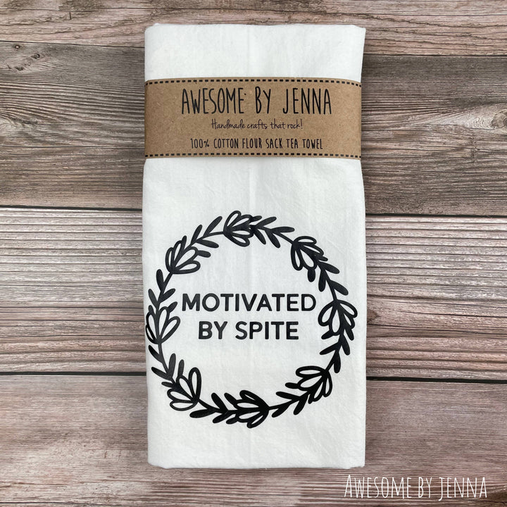 Motivated by Spite Tea Towel