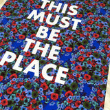 This Must Be The Place (blue floral) 11x14 Print