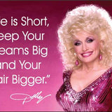 Life is Short, Keep Your Dreams Big - Magnet