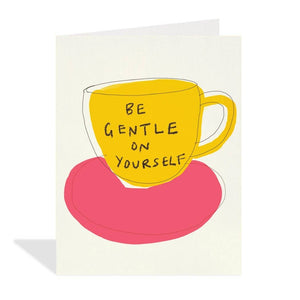 Be Gentle - Sympathy Card