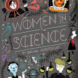 Women in Science: Fearless Pioneers Who Changed the World Board Book