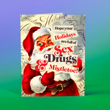 sex drugs and mistletoe card