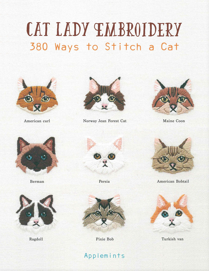 Cat Lady Embroidery: 380 Ways to Stitch a Cat Book