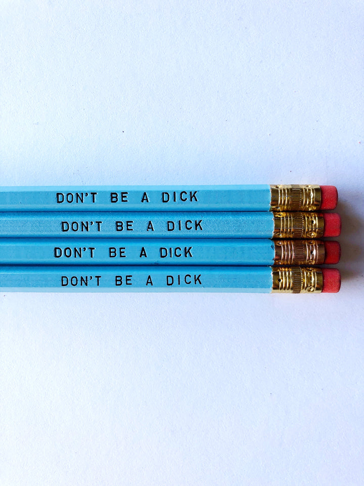 Don't be a Dick Pencil