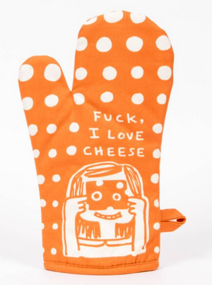 Fuck I Love Cheese Oven Mitt