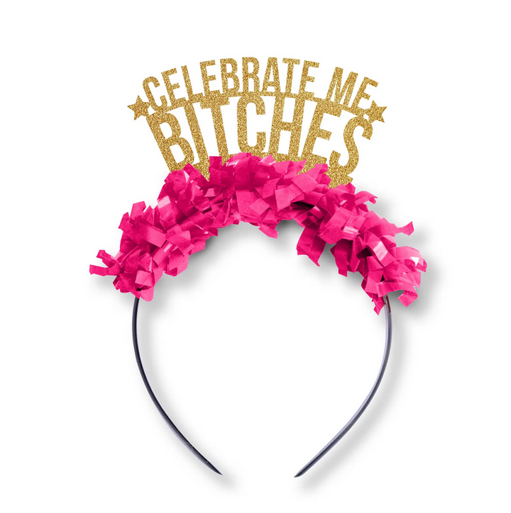 Festive Gal Headband Celebrate Me Bitches