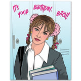 Britney "It's Your Birthday Bitch" - Birthday Card