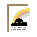 Okay To Feel Not Okay Sympathy Card