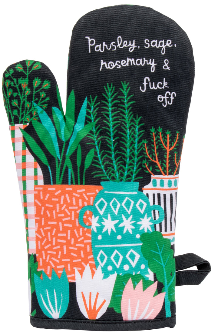 Blue Q oven mitt. Black with a colorful illustration of pots of growing herb. At the top in white script, it reads "Parsely, sage, rosemary & fuck off."