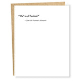 'We're All Fucked' Almanac Card