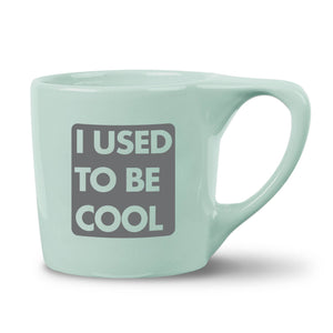 Used to be Cool Coffee Mug