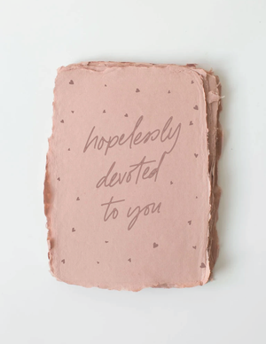 "Hopelessly Devoted to You" Valentines Love Greeting Card