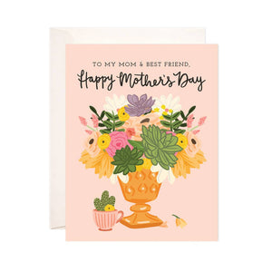 Mom & Best Friend Greeting Card - Mother's Day Card