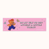 On My Way - Bumper Sticker