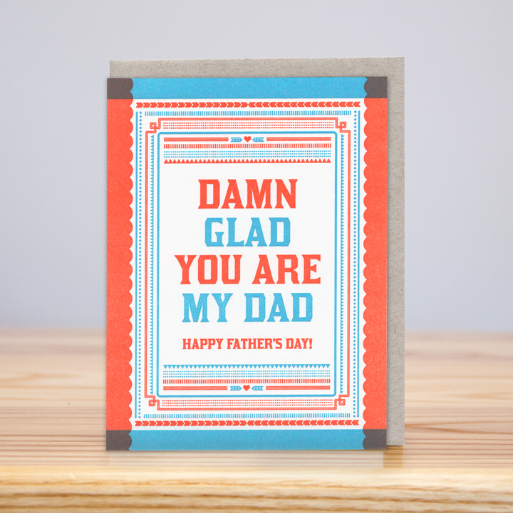 Damn Glad You Are My Dad (Letterpress)