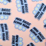 Make Racists Afraid Again Sticker