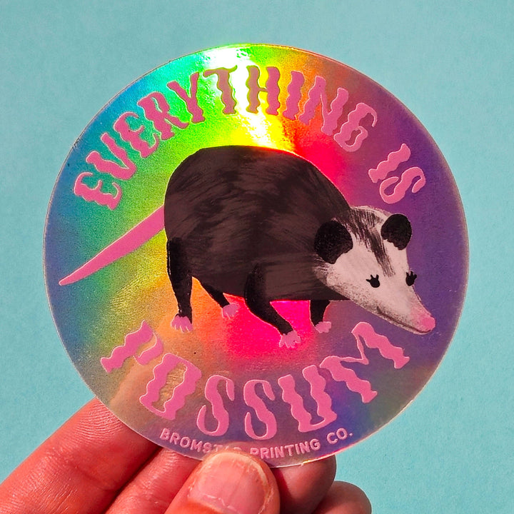 Bromstad Printing Sticker Everything is Possum
