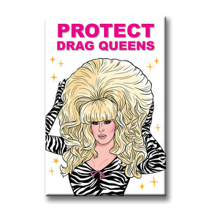 Protect Drag Queens Magnet